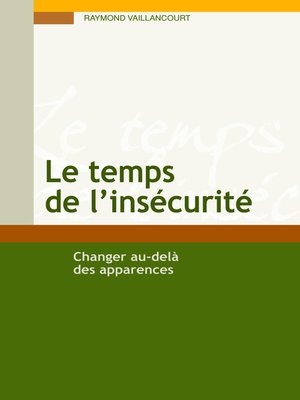 cover image of Le temps de l'insécurité